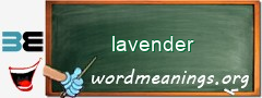 WordMeaning blackboard for lavender